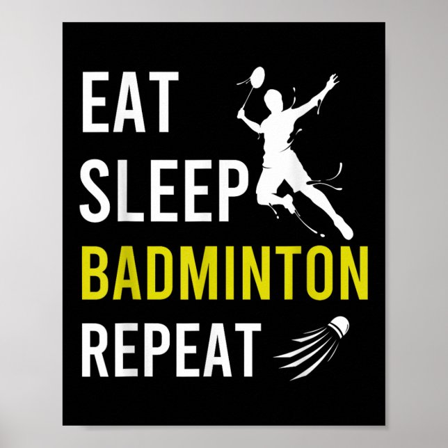 Affiche Volant de badminton Manger Dormir Répéter Badminto (Devant)