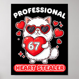 Affiche Voleur de cœur professionnel 67 Mème 6 7 Chat Ragd