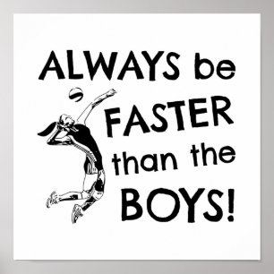 Affiche Volleyball: Always be faster than the boys