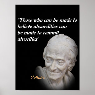 Affiche Voltaire Quote On Absurdities And Atrocities