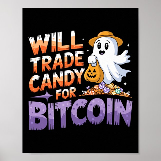 Affiche Vont Échanger Des Bonbons Pour Bitcoin - Drôle Hal (Devant)