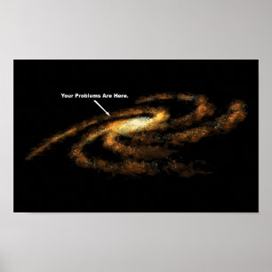 Affiche Vos problèmes sont ici Galaxie de la Voie lactée