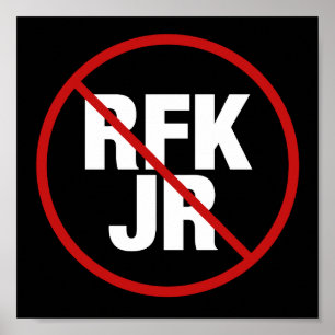 Affiche Vote anti RFK Jr contre Robert F. Kennedy Yard