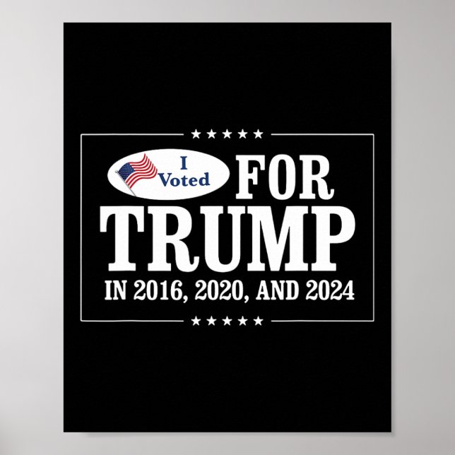 Affiche Voté Pour Trump En 2016 2020 Et 2024 (Devant)