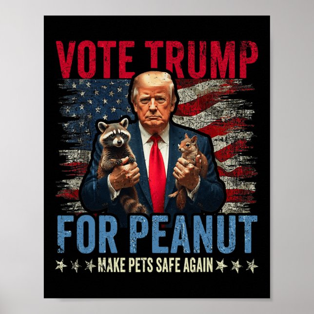 Affiche Vote Trump For Peanut The Squirrel Make Pets Safe  (Devant)