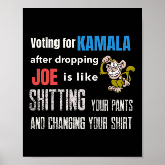 Affiche Voter pour Kamala après avoir abandonné Joe, c'est