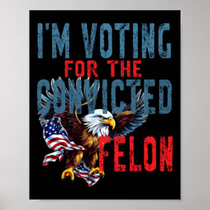 Affiche Voter pour le verdict de criminel condamné électio