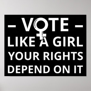 Affiche Votez comme une fille Vos droits en dépendent I