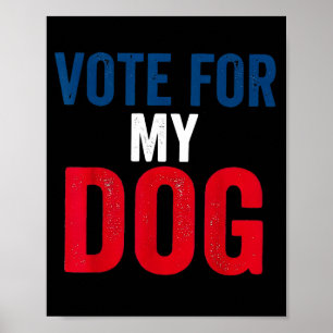 Affiche Votez pour le chien drôle amateur de chien électio