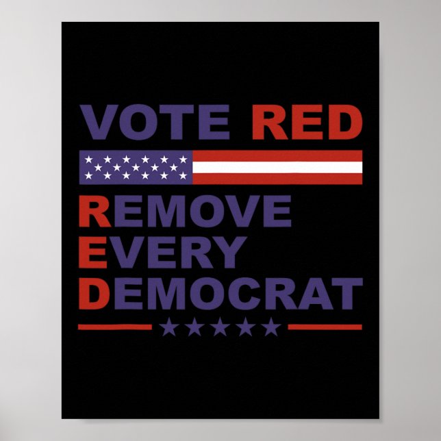 Affiche Votez Rouge Supprimez Chaque Démocrate Conservateu (Devant)