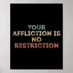 Affiche Votre Affliction N'est Aucune Restriction Motivati