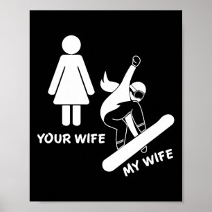 Affiche Votre Femme Ma Femme Snowboardeur - Femme Boarder
