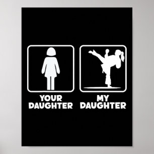 Affiche Votre fille ma fille combattante de karaté arts ma