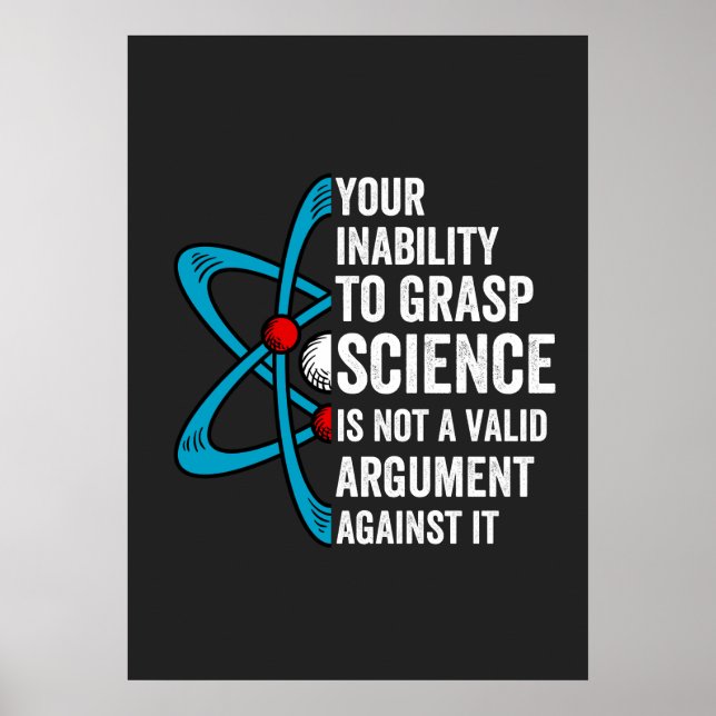 Affiche Votre Incapacité À Comprendre La Science N'Est Pas (Devant)