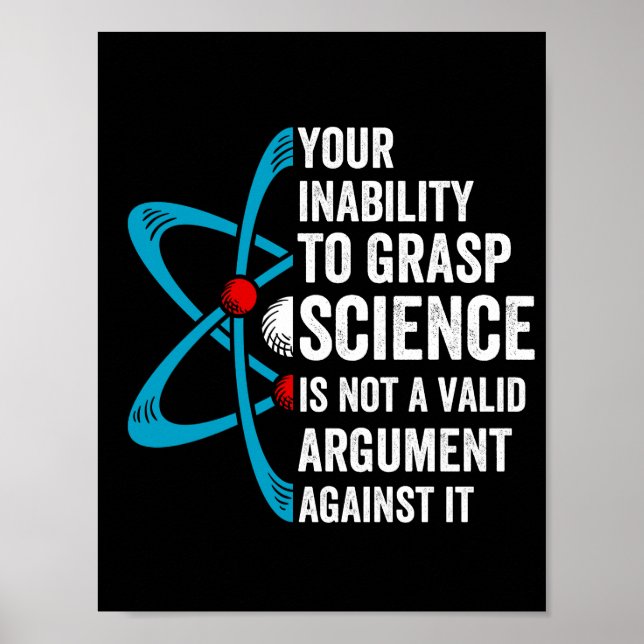 Affiche Votre Incapacité À Comprendre La Science N'Est Pas (Devant)