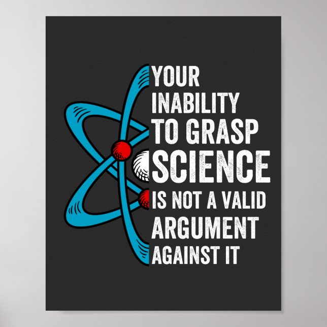 Affiche Votre Incapacité À Comprendre La Science N'Est Pas (Devant)