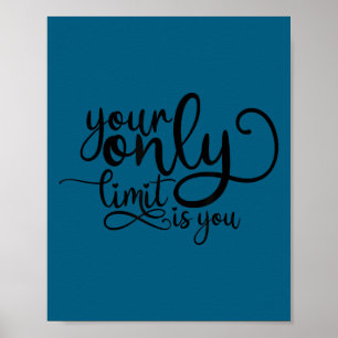 Affiche Votre seule limite est vous, motivation irrationne