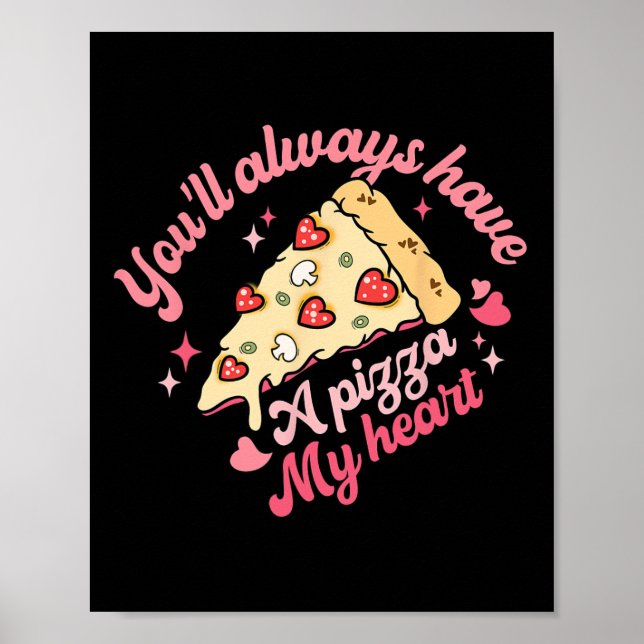 Affiche Vous aurez toujours une part de pizza de mon cœur, (Devant)