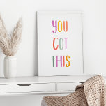 Affiche Vous Avez Cette Citation Colorée Inspirationnelle<br><div class="desc">Vous Avez Ça ! Une citation inspirante dans la typographie fantaisiste colorée et amusante.</div>
