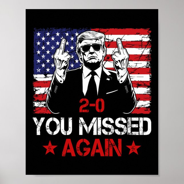 Affiche Vous avez encore raté Trump 2025 Élection Drapeau  (Devant)