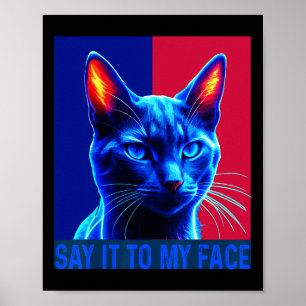 Affiche Vous Avez Quelque Chose À Dire À Mon Chat Visage P