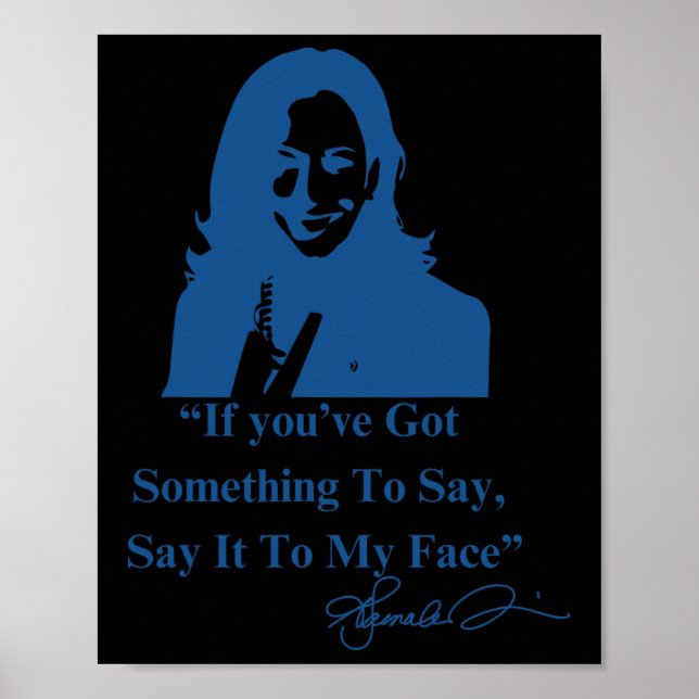 Affiche Vous Avez Quelque Chose À Dire À Mon Visage Kamala (Devant)
