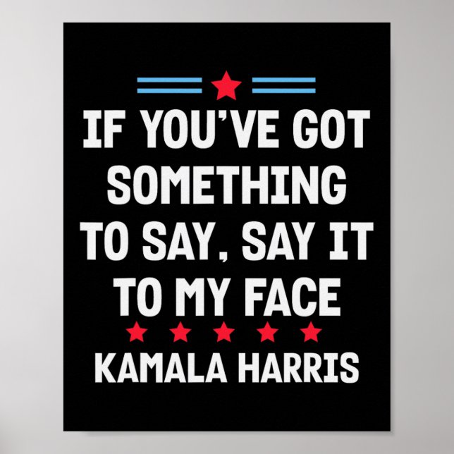 Affiche Vous avez quelque chose à dire à mon visage Kamala (Devant)