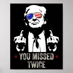 Affiche Vous avez raté deux fois Fun Trump Président 2025 