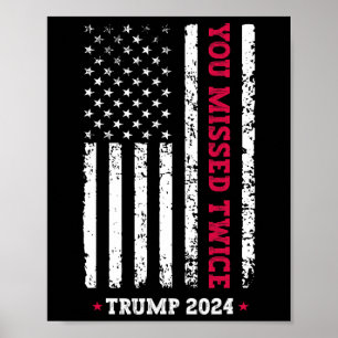 Affiche Vous avez raté deux fois Trump président 2025 - Tr