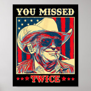 Affiche Vous avez raté deux fois Western Trump Cowboy Trum