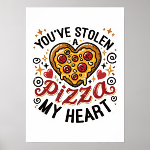 Affiche Vous avez volé une pizza Mon coeur - Amoureux de l