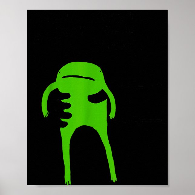 Affiche Vous devez accepter la grenouille Citation drôle d (Devant)