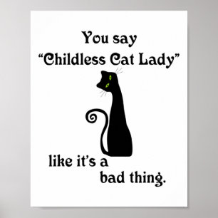 Affiche Vous dites Enfant Chat Lady Comme si c'était une m