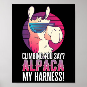 Affiche Vous dites grimper Alpaca mon animal de harnais La