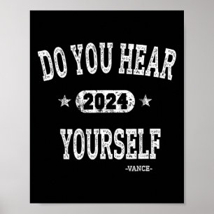 Affiche Vous entendez-vous Vance 2024 Intervieweur Trump