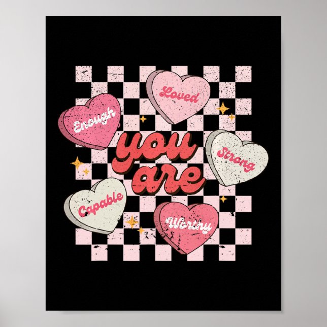 Affiche Vous êtes aimé, digne de bonbons en forme de cœur, (Devant)
