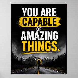 Affiche Vous êtes capable de choses incroyables Citation d