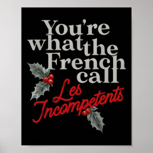 Affiche Vous êtes ce que les Français appellent les Indépe