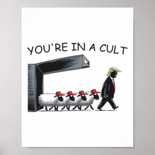 Affiche Vous êtes dans une secte - Anti Trump drôle
