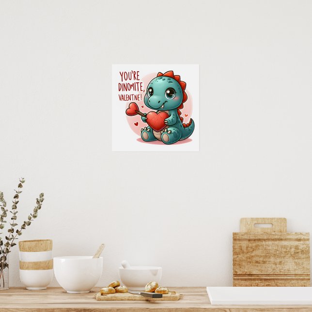 Affiche Vous êtes Dinomite Valentine Cute Dinosaur Love (Cuisine)