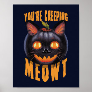 Affiche Vous êtes en train de ramper Meowt   Chat noir Hal
