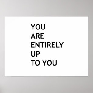 Affiche Vous êtes entièrement à vous