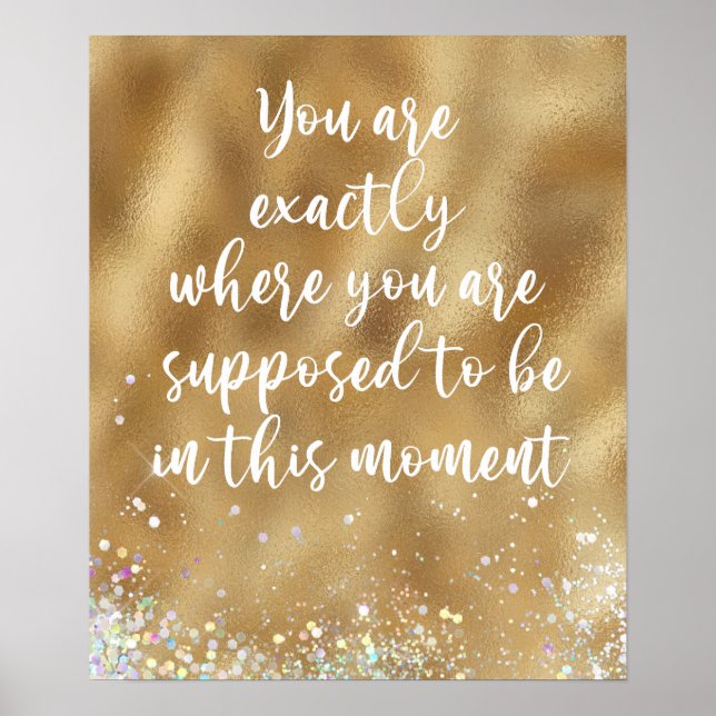 Affiche Vous êtes exactement là où vous êtes supposé être  (Devant)