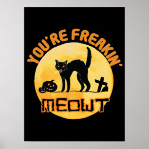 Affiche Vous êtes Freakin' Meowt Halloween