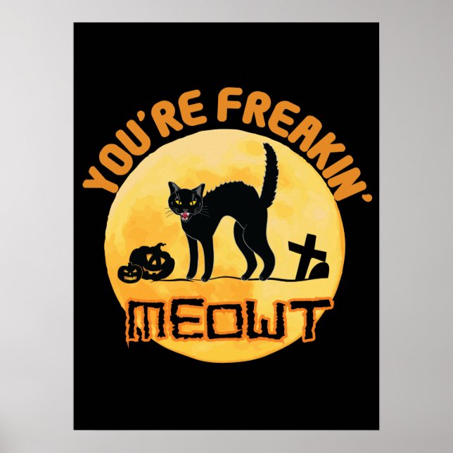 Affiche Vous êtes Freakin' Meowt Halloween (Devant)