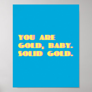 Affiche Vous Êtes Gold Baby