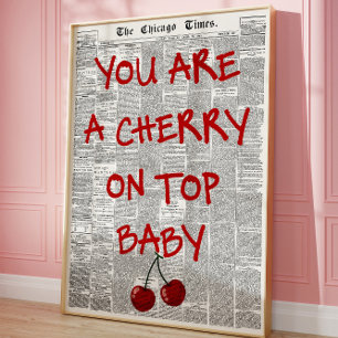 Affiche Vous êtes la cerise sur le dessus Amour des journa