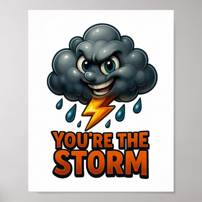 Affiche Vous êtes la tempête - Imprimable 3D Wall Art (Devant)