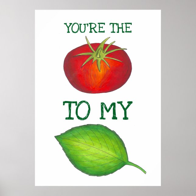 Affiche Vous êtes La Tomate à mon Basil Foodie Amour (Devant)