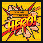 Affiche Vous êtes mon HERO Fun Retro Comic Book Pop Art<br><div class="desc">Personnalisez le nom pour créer un poster HERO super cool et bande dessinée tendance. Un design amusant, cool et tendance rétro de bande dessinée pop art inspiré de l'art qui met le wham, zap, pow dans votre journée. Le cadeau parfait pour les super-héros, vos amis, votre famille ou comme un...</div>